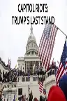 Capitol Riots Trump's Last stand Screenshot
