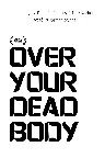 Over Your Dead Body Screenshot