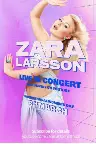 Zara Larsson - Live In Concert Screenshot