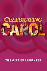 Celebrating Carol: The Gift of Laughter Screenshot