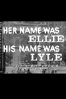 Her Name Was Ellie, His Name Was Lyle Screenshot