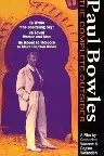 Paul Bowles: The Complete Outsider Screenshot