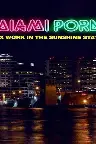 Miami Porn: Sex Work in the Sunshine State Screenshot