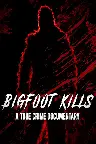 Bigfoot Kills: A True Crime Documentary Screenshot