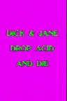 Dick and Jane Drop Acid and Die Screenshot