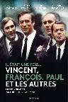 Il était une fois... « Vincent, François, Paul et les autres » Screenshot