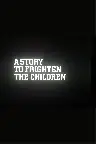 A Story to Frighten the Children Screenshot