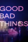 Good Bad Things Screenshot