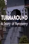 Turnaround: A Story of Recovery Screenshot