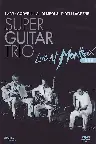 Super Guitar Trio - Live At Montreux Screenshot