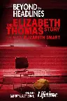 Beyond the Headlines: The Elizabeth Thomas Story with Elizabeth Smart Screenshot