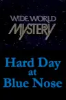 Hard Day at Blue Nose Screenshot
