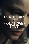 Oak Thorn & the Old Rose of Love Screenshot