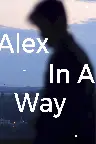 Alex in a Way Screenshot