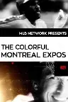 The Colorful Montreal Expos Screenshot