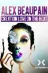 Alex Beaupain, Création Love on the beat etc Screenshot