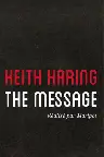 Keith Haring: The Message Screenshot