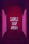 Saddle Soap Opera Screenshot