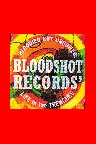 Bloodied But Unbowed: Bloodshot Records' Life In The Trenches Screenshot