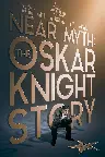 Near Myth: The Oskar Knight Story Screenshot