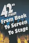42nd Street: From Book to Screen to Stage Screenshot