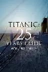 Titanic: 25 Years Later with James Cameron Screenshot