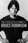 The Peculiar Memories of Bruce Robinson Screenshot