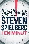 Filip och Fredrik träffar Steven Spielberg - i en minut Screenshot