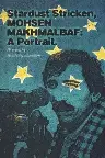 Stardust Stricken: Mohsen Makhmalbaf, A Portrait Screenshot