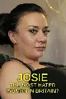 Josie: The Most Hated Woman in Britain? Screenshot