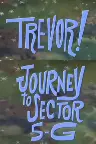 Trevor!: In Journey to Sector 5-G Screenshot