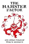 The Hamster Factor and Other Tales of Twelve Monkeys Screenshot