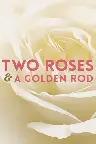 Two Roses and a Golden Rod Screenshot
