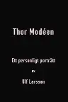 Thor Modéen - ett personligt porträtt av Ulf Larsson Screenshot