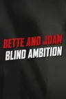 Bette and Joan: Blind Ambition Screenshot