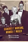 Signoret et Montand, Monroe et Miller : Deux couples à Hollywood Screenshot